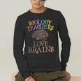 Retro BIOLOGY TEACHERS LOVE BRAINS This Is My Scary STEM Men's Long Sleeve T-Shirt, funny gift Retro BIOLOGY TEACHERS LOVE BRAINS This Is My Scary STEM Men's Long Sleeve T-Shirt, funny gift