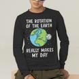 Rotation Of The Earth Makes My Day Science Teacher Earth Day Men's Long Sleeve T-Shirt, funny gift Rotation Of The Earth Makes My Day Science Teacher Earth Day Men's Long Sleeve T-Shirt, funny gift