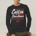Running On Coffee And Christmas Cheer Lover Teacher For Men Women Kids Men's Long Sleeve T-Shirt, funny gift