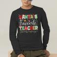 Santas Favorite Teacher Christmas Matching Xmas Men Women Men's Long Sleeve T-Shirt, funny gift