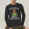 Santa's Favorite Teacher Idea For Christmas Teachers Men's Long Sleeve T-Shirt, funny gift Santa's Favorite Teacher Idea For Christmas Teachers Men's Long Sleeve T-Shirt, funny gift