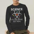 Science It's Like Magic But Real Teachers Students Scientist Men's Long Sleeve T-Shirt, funny gift