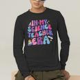 In My Science Teacher Era Teacher Men's Long Sleeve T-Shirt, funny gift