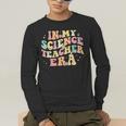 In My Science Teacher Era Retro Back To School STEM Teacher For Men Women Men's Long Sleeve T-Shirt, funny gift