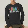 Seize The Clay Pottery Teacher Ceramics Potter Maker Men's Long Sleeve T-Shirt, funny gift Seize The Clay Pottery Teacher Ceramics Potter Maker Men's Long Sleeve T-Shirt, funny gift
