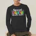 Special Education Dream Team Back To School SPED Teacher Men's Long Sleeve T-Shirt, funny gift