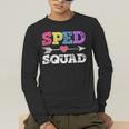 Special Education Squad Shirt SPED Squad Teacher's Day For Men Women Men's Long Sleeve T-Shirt, funny gift Special Education Squad Shirt SPED Squad Teacher's Day For Men Women Men's Long Sleeve T-Shirt, funny gift
