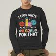 Special Education i Can Write a Goal For That Sped Teacher Men's Long Sleeve T-Shirt, funny gift Special Education i Can Write a Goal For That Sped Teacher Men's Long Sleeve T-Shirt, funny gift