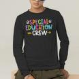 Special Educators Special Ed Teacher Special Education Crew Men's Long Sleeve T-Shirt, funny gift