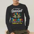 Special Teacher To Hear Child Cant Say Autism Awareness Sped Men's Long Sleeve T-Shirt, funny gift Special Teacher To Hear Child Cant Say Autism Awareness Sped Men's Long Sleeve T-Shirt, funny gift