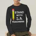 Stand With LA Teachers Tshirt United Los Angeles T Shirt Men Women Kids Men's Long Sleeve T-Shirt, funny gift Stand With LA Teachers Tshirt United Los Angeles T Shirt Men Women Kids Men's Long Sleeve T-Shirt, funny gift