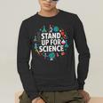 Stand Up For Science STEM Advocacy Pro Scientific Teacher Men's Long Sleeve T-Shirt, funny gift Stand Up For Science STEM Advocacy Pro Scientific Teacher Men's Long Sleeve T-Shirt, funny gift