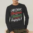 Students Saying 6-7 67 Six Seven Teacher Christmas Men's Long Sleeve T-Shirt, funny gift Students Saying 6-7 67 Six Seven Teacher Christmas Men's Long Sleeve T-Shirt, funny gift