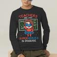 Super Hero Teacher Superheroes In Disguise Men's Long Sleeve T-Shirt, funny gift