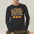 I Teach The Cutest Pumpkins In The Patch Fall Season Teacher Men's Long Sleeve T-Shirt, funny gift I Teach The Cutest Pumpkins In The Patch Fall Season Teacher Men's Long Sleeve T-Shirt, funny gift
