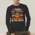 I Teach The Cutest Pumpkins In The Patch Halloween Teacher Men's Long Sleeve T-Shirt, funny gift I Teach The Cutest Pumpkins In The Patch Halloween Teacher Men's Long Sleeve T-Shirt, funny gift