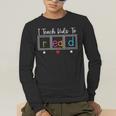 I Teach Kids To Read Reading Teacher Appreciation Men's Long Sleeve T-Shirt, funny gift I Teach Kids To Read Reading Teacher Appreciation Men's Long Sleeve T-Shirt, funny gift