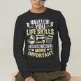 I Teach You Life Skills Home Economics Teacher Men's Long Sleeve T-Shirt, funny gift