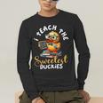 I Teach The Sweetest Duckies Teacher Rubber Duck Teaching Men's Long Sleeve T-Shirt, funny gift