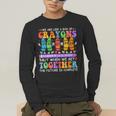 Teacher We Are Like A Box Of Crayons Back To School Men Women Kids Men's Long Sleeve T-Shirt, funny gift