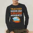 Teacher Cruise Shirt Cruise Mode Men Women Men's Long Sleeve T-Shirt, funny gift Teacher Cruise Shirt Cruise Mode Men Women Men's Long Sleeve T-Shirt, funny gift