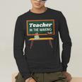 Teacher In The Making Future Teacher Kids Back To School Men's Long Sleeve T-Shirt, funny gift Teacher In The Making Future Teacher Kids Back To School Men's Long Sleeve T-Shirt, funny gift