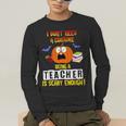 Being a Teacher Is Scary Enough Halloween Men's Long Sleeve T-Shirt, funny gift Being a Teacher Is Scary Enough Halloween Men's Long Sleeve T-Shirt, funny gift