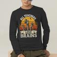 Teacher All Teachers Love Brains Halloween Men's Long Sleeve T-Shirt, funny gift