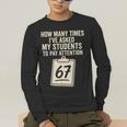 Teachers 67 Meme Men's Long Sleeve T-Shirt, funny gift