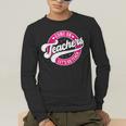 Come On Teachers Let's Go Teach Pink Back To School For Men Women Men's Long Sleeve T-Shirt, funny gift Come On Teachers Let's Go Teach Pink Back To School For Men Women Men's Long Sleeve T-Shirt, funny gift