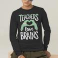 Teachers Love Brains Halloween Costume Trick Treat Zombie Men's Long Sleeve T-Shirt, funny gift