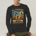 All Teachers Love Brains Shirt Teacher Halloween Tee Men's Long Sleeve T-Shirt, funny gift All Teachers Love Brains Shirt Teacher Halloween Tee Men's Long Sleeve T-Shirt, funny gift
