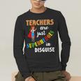 Teachers Are Superheroes Graduation School Teachers Men's Long Sleeve T-Shirt, funny gift Teachers Are Superheroes Graduation School Teachers Men's Long Sleeve T-Shirt, funny gift