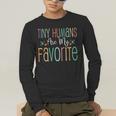 Teaching Preschool Teacher Tiny Humans Are My Favorite Men's Long Sleeve T-Shirt, funny gift Teaching Preschool Teacher Tiny Humans Are My Favorite Men's Long Sleeve T-Shirt, funny gift