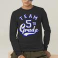 Team 5th Grade Fifth For Teacher Or Students Men's Long Sleeve T-Shirt, funny gift