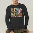 I Tell Young People About Dead People Groovy History Teacher Men's Long Sleeve T-Shirt, funny gift I Tell Young People About Dead People Groovy History Teacher Men's Long Sleeve T-Shirt, funny gift