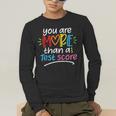 Test Day Teacher Shirt You Are More Than a Test Score Women Men's Long Sleeve T-Shirt, funny gift