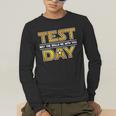 Test Day Testing May The Skills Be With You School Teacher Men's Long Sleeve T-Shirt, funny gift Test Day Testing May The Skills Be With You School Teacher Men's Long Sleeve T-Shirt, funny gift