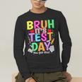 Testing Day Bruh It’s Test Day You Got This Teacher Student Men's Long Sleeve T-Shirt, funny gift Testing Day Bruh It’s Test Day You Got This Teacher Student Men's Long Sleeve T-Shirt, funny gift