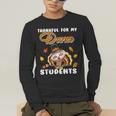 Thankful For My Dance Students Thanksgiving Turkey Teacher For Men Women Girls Kids Men's Long Sleeve T-Shirt, funny gift Thankful For My Dance Students Thanksgiving Turkey Teacher For Men Women Girls Kids Men's Long Sleeve T-Shirt, funny gift