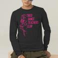 Tired Dance Teachers Club Dance Lover Men's Long Sleeve T-Shirt, funny gift