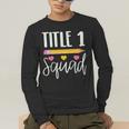 Title 1 Reading Teacher Shirt Men's Long Sleeve T-Shirt, funny gift Title 1 Reading Teacher Shirt Men's Long Sleeve T-Shirt, funny gift