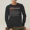 Vintage Difference Maker Definition Teachers Mom Boss Women Men's Long Sleeve T-Shirt, funny gift