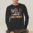 Wild About Learning Back To School First Day Teacher Student Men's Long Sleeve T-Shirt, funny gift Wild About Learning Back To School First Day Teacher Student Men's Long Sleeve T-Shirt, funny gift