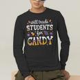 Will Trade Students For Candy Teacher Halloween Costume Tee Men's Long Sleeve T-Shirt, funny gift Will Trade Students For Candy Teacher Halloween Costume Tee Men's Long Sleeve T-Shirt, funny gift