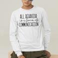 All Behavior Is A Form Of Communication SPED Teacher Autism Men Women Men's Long Sleeve T-Shirt, funny gift All Behavior Is A Form Of Communication SPED Teacher Autism Men Women Men's Long Sleeve T-Shirt, funny gift
