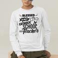 Blessed To Be A Catholic School Teacher Christian Teaching Men's Long Sleeve T-Shirt, funny gift