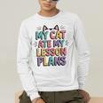 My Cat Ate My Lesson Plans Teacher Cat Humor Men's Long Sleeve T-Shirt, funny gift