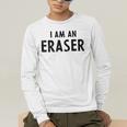 Halloween Teacher Im An Eraser Costume Kids Men Women Men's Long Sleeve T-Shirt, funny gift Halloween Teacher Im An Eraser Costume Kids Men Women Men's Long Sleeve T-Shirt, funny gift