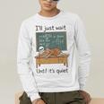 Halloween Teacher I'Ll Just Wait Until It's Quiet Men's Long Sleeve T-Shirt, funny gift Halloween Teacher I'Ll Just Wait Until It's Quiet Men's Long Sleeve T-Shirt, funny gift